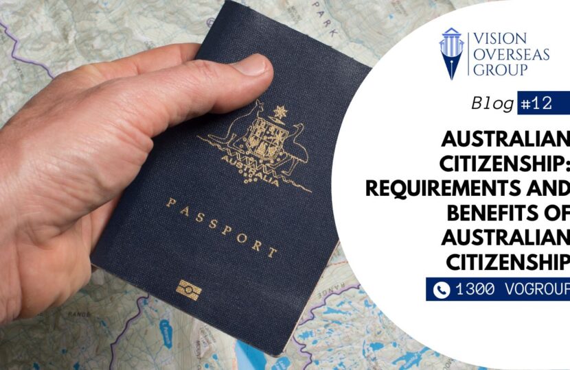 Explain the requirements and benefits of Australian citizenship